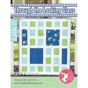 Through the Looking Glass Downloadable PDF Quilt Pattern It's Sew Emma Little P