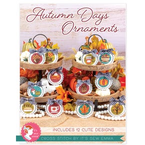 Autumn Days Ornaments Cross Stitch Pattern | It's Sew Emma #ISE-4016