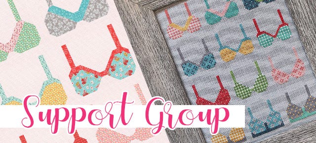 Support Group Stitch and Quilt Along