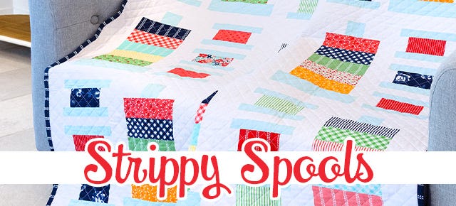 Strippy Spools Quilt Along