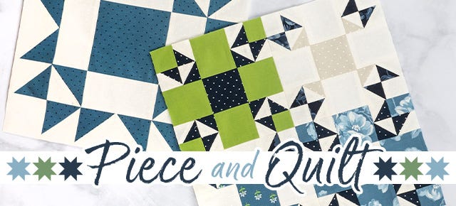 Piece & Quilt Sampler Sew Along